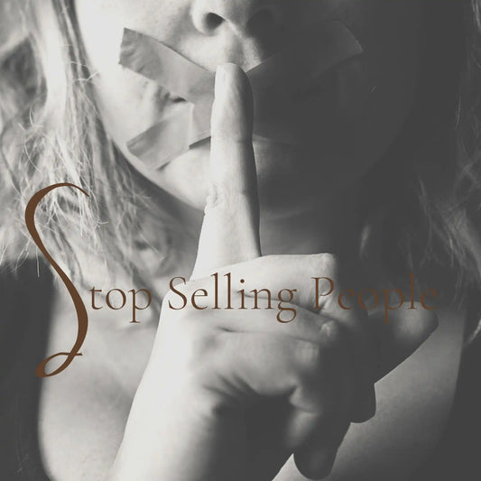 Stop Selling People